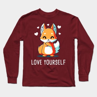 Love Yourself! Cute Funny Fox Lover Quote Funny Animal Artwork Long Sleeve T-Shirt